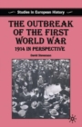 Image for The Outbreak of the First World War: 1914 in Perspective