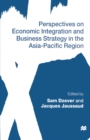 Image for Perspectives on economic integration and business strategy in the Asia-Pacific Region