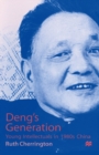Image for Deng&#39;s Generation: Young Intellectuals in 1980s China