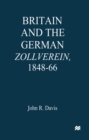 Image for Britain and the GermanZollverein, 1848-66