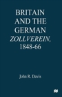Image for Britain and the GermanZollverein, 1848-66