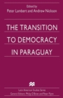 Image for The Transition to Democracy in Paraguay