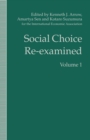 Image for Social choice re-examined: proceedings of the IEA conference held at Schloss Hernstein, Berndorf, Vienna, Austria