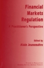 Image for Financial markets regulation: a practitioner&#39;s perspective.