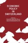 Image for Economic Policy in Switzerland
