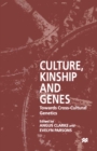 Image for Culture, kinship, and genes: towards cross-cultural genetics