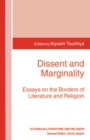 Image for Dissent and Marginality: Essays on the Borders of Literature and Religion