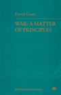 Image for War: a matter of principles.