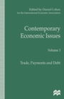 Image for Contemporary Economic Issues : Trade, Payments and Debt
