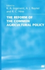 Image for The Reform of the Common Agricultural Policy