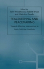 Image for Peacekeeping and Peacemaking: Towards Effective Intervention in Post-Cold War Conflicts