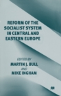 Image for Reform of the socialist system in Central and Eastern Europe
