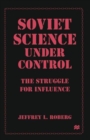 Image for Soviet Science under Control