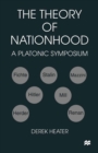 Image for The theory of nationhood: a platonic symposium