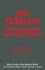 Image for New Tribalisms: The Resurgence of Race and Ethnicity