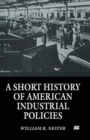 Image for A Short History of American Industrial Policies
