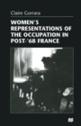 Image for Women&#39;s representations of the occupation in post-&#39;68 France