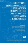 Image for Industrial Transformation in Eastern Europe in the Light of the East Asian Experience