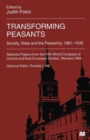 Image for Transforming Peasants : Society, State and the Peasantry, 1861–1930