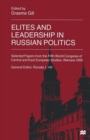 Image for Elites and Leadership in Russian Politics