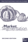 Image for Market Segmentation: How to Do it How to Profit from it
