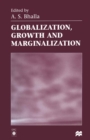 Image for Globalization, Growth and Marginalization