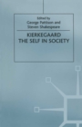 Image for Kierkegaard: the self in society