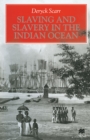 Image for Slaving and Slavery in the Indian Ocean