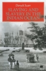Image for Slaving and slavery in the Indian Ocean