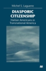 Image for Diasporic Citizenship : Haitian Americans in Transnational America