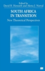 Image for South Africa in Transition : New Theoretical Perspectives