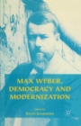 Image for Max Weber, Democracy and Modernization