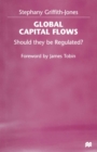 Image for Global capital flows: should they be regulated?.