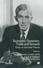 Image for Economic Dynamics, Trade and Growth: Essays on Harrodian Themes