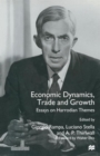 Image for Economic Dynamics, Trade and Growth : Essays on Harrodian Themes