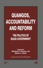 Image for Quangos, accountability and reform: the politics of quasi-government