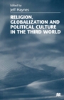 Image for Religion, globalization and political culture in the Third World
