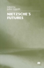 Image for Nietzsche&#39;s futures
