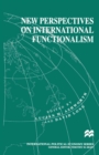 Image for New perspectives on international functionalism