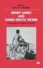 Image for Henry James and homo-erotic desire