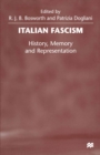 Image for Italian Fascism: History, Memory and Representation