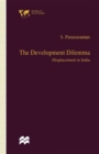 Image for The Development Dilemma : Displacement in India