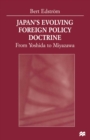 Image for Japan&#39;s evolving foreign policy doctrine: from Yoshida to Miyazawa