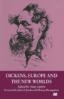 Image for Dickens, Europe and the New Worlds