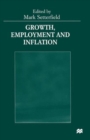Image for Growth, Employment and Inflation