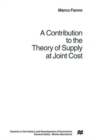 Image for A Contribution to the Theory of Supply at Joint Cost
