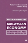 Image for Restructuring the Malaysian economy: development and human resources