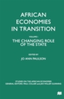 Image for African Economies in Transition: Volume 1: The Changing Role of the State