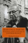Image for Jean-Paul Sartre: politics and culture in postwar France