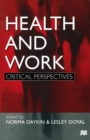 Image for Health and Work: Critical Perspectives